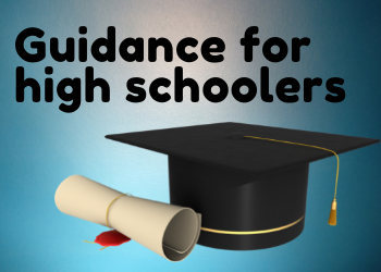 Guidance for high schoolers